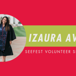Seefest Volunteer Spotlight - Izaura Avitia